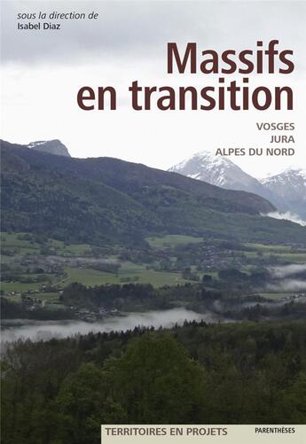 Couverture du livre « Massifs en transition » de Isabel Diaz aux éditions Parentheses