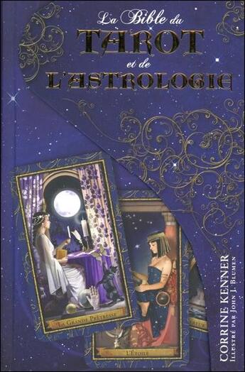 Couverture du livre « La bible du tarot et de l'astrologie » de Corrine Kenner aux éditions Ada