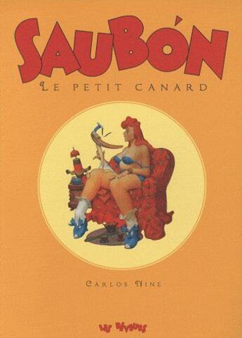 Couverture du livre « Saubon, le petit canard t.1 » de Carlos Nine aux éditions Les Reveurs