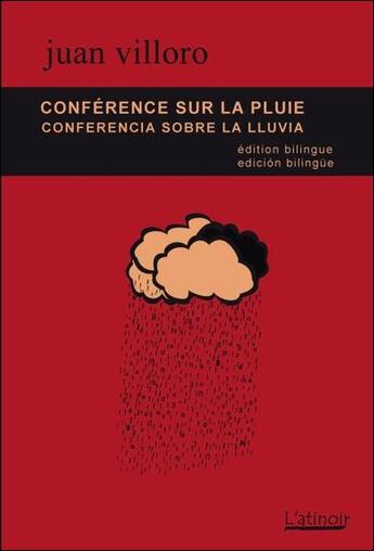Couverture du livre « Conférence sur la pluie ; conferencia sobre la lluvia » de Juan Villoro aux éditions Atinoir