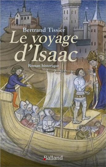 Couverture du livre « Le voyage d'Isaac » de Bertrand Tissier aux éditions Balland