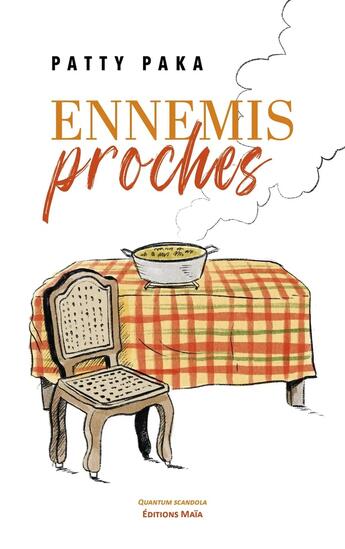 Couverture du livre « Ennemis proches » de Patty Paka aux éditions Editions Maia