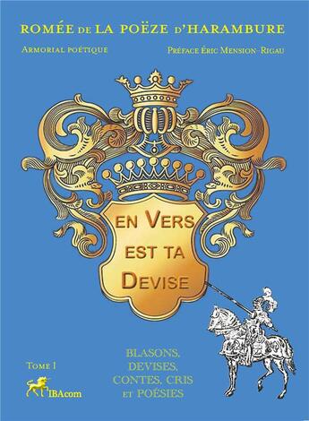 Couverture du livre « EN VERS EST TA DEVISE » de De La Poe Harambure aux éditions Ibacom