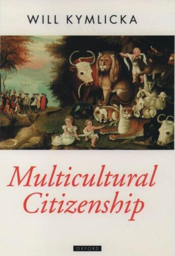 Couverture du livre « Multicultural Citizenship: A Liberal Theory of Minority Rights » de Will Kymlicka aux éditions Clarendon Press