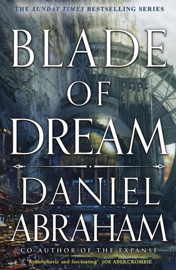 Couverture du livre « BLADE OF DREAM - THE KITHAMAR TRILOGY » de Daniel Abraham aux éditions Orbit