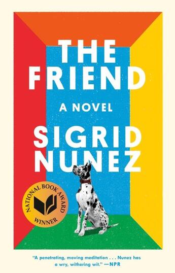 Couverture du livre « THE FRIEND - A NOVEL » de Sigrid Nunez aux éditions Penguin Us