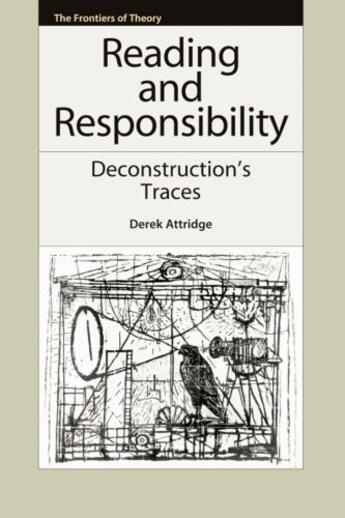 Couverture du livre « Reading and Responsibility: Deconstruction's Traces » de Attridge Derek aux éditions Edinburgh University Press