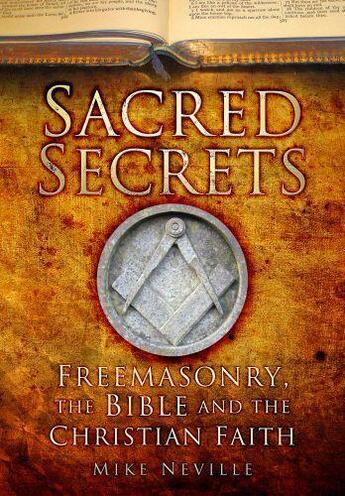 Couverture du livre « Sacred Secrets » de Neville Mike aux éditions History Press Digital