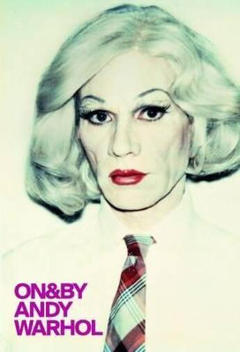 Couverture du livre « On&by andy warhol » de Williams Gilda aux éditions Whitechapel Gallery