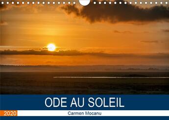 Couverture du livre « Ode au soleil calendrier mural 2020 din a4 horizontal - laissons les rayons du soleil » de Carmen Mocanu aux éditions Calvendo