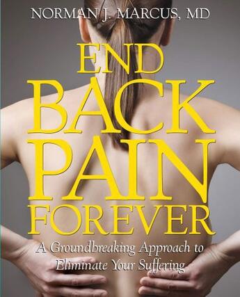 Couverture du livre « End Back Pain Forever » de Marcus Norman J aux éditions Atria Books