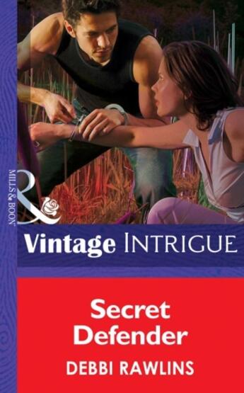 Couverture du livre « Secret Defender (Mills & Boon Intrigue) » de Debbi Rawlins aux éditions Mills & Boon Series