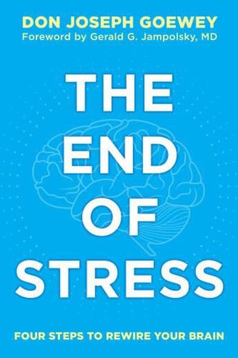 Couverture du livre « The End of Stress » de Goewey Don Joseph aux éditions Atria Books Beyond Words