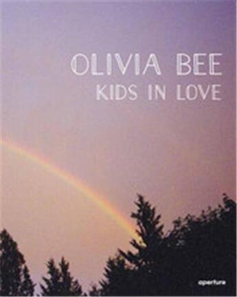 Couverture du livre « Olivia bee: kids in love » de Bee Olivia/Gevinson aux éditions Aperture