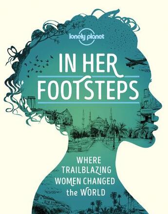 Couverture du livre « In her footsteps (édition 2020) » de Collectif Lonely Planet aux éditions Lonely Planet France