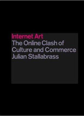 Couverture du livre « Internet art » de Stallabrass Julian aux éditions Tate Gallery