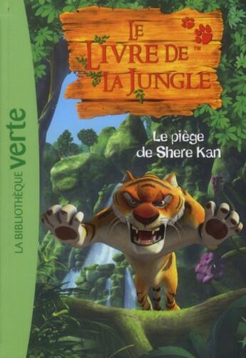 Couverture du livre « Le livre de la jungle t.2 ; le piège de Shere Kan » de  aux éditions Le Livre De Poche Jeunesse