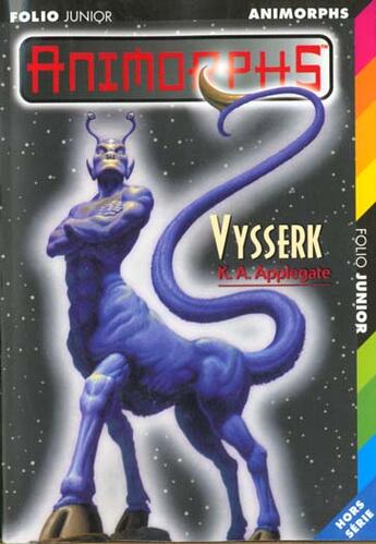 Couverture du livre « Animorphs ; Vysserk » de K.A. Applegate aux éditions Gallimard-jeunesse