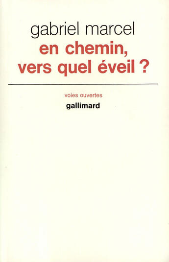 Couverture du livre « En Chemin Vers Quel Eve » de Gabriel Marcel aux éditions Gallimard