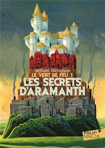 Couverture du livre « Le vent de feu Tome 1 : Les secrets d'Aramanth » de William Nicholson aux éditions Gallimard-jeunesse