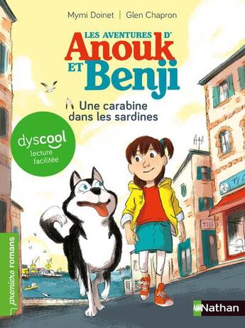 Couverture du livre « Les aventures d'Anouk et Benji : une carabine dans les sardines ! » de Mymi Doinet et Glen Chapron aux éditions Nathan