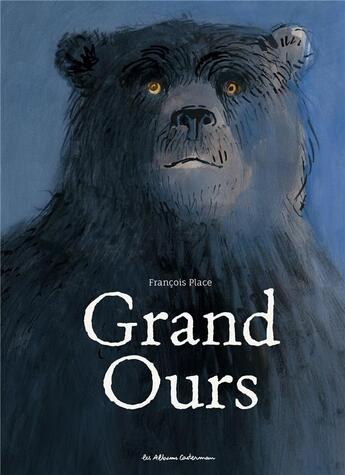 Couverture du livre « Grand ours » de Francois Place aux éditions Casterman