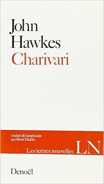 Couverture du livre « Charivari » de John Hawkes aux éditions Denoel