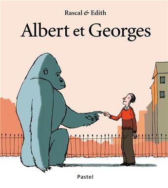 Couverture du livre « Albert et Georges » de Rascal et Edith aux éditions Ecole Des Loisirs