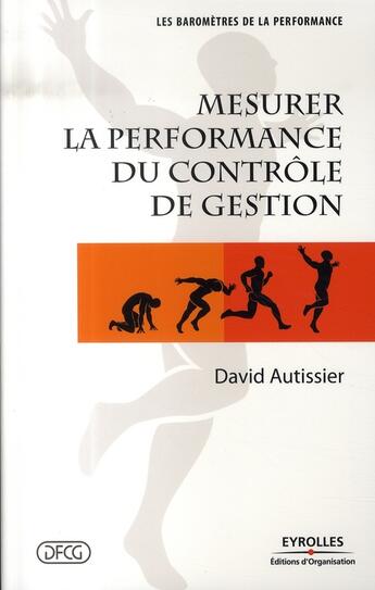 Couverture du livre « Mesurer la performance du contrôle de gestion » de Autissier D aux éditions Organisation