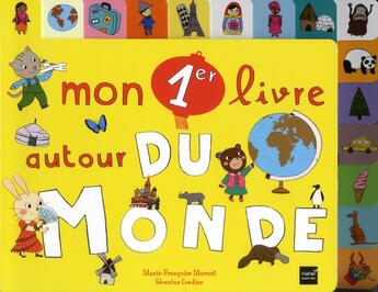 Couverture du livre « Mon premier livre autour du monde » de Severine Cordier et Marie-Francoise Mornet aux éditions Hatier