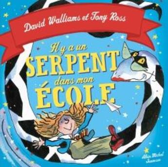 Couverture du livre « Il y a un serpent dans mon école » de David Walliams aux éditions Albin Michel