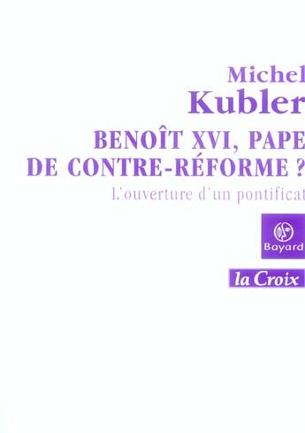 Couverture du livre « Benoit xvi pape de contre-reforme ? » de  aux éditions Bayard