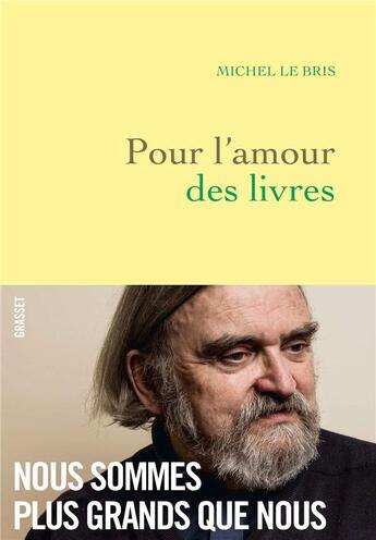 Couverture du livre « Pour l'amour des livres » de Michel Le Bris aux éditions Grasset