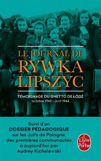 Couverture du livre « Le journal de Rywka Lipszyc ; témoignage du ghetto de Lodz » de Rymka Lipszyc aux éditions Le Livre De Poche