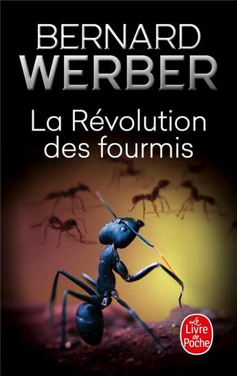 Couverture du livre « La révolution des fourmis » de Bernard Werber aux éditions Le Livre De Poche