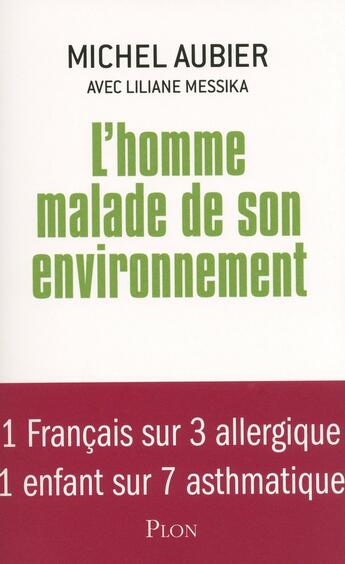 Couverture du livre « L'homme malade de son environnement » de Michel Aubier et Liliane Messika aux éditions Plon