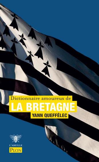 Couverture du livre « Dictionnaire amoureux de la bretagne » de Yann Queffelec aux éditions Plon