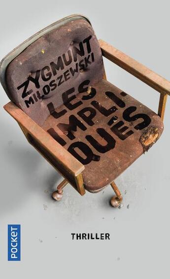 Couverture du livre « Les impliqués » de Zygmunt Miloszewski aux éditions Pocket