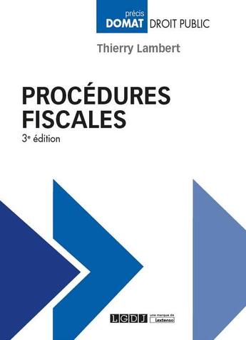 Couverture du livre « Procédures fiscales (3e édition) » de Thierry Lambert aux éditions Lgdj