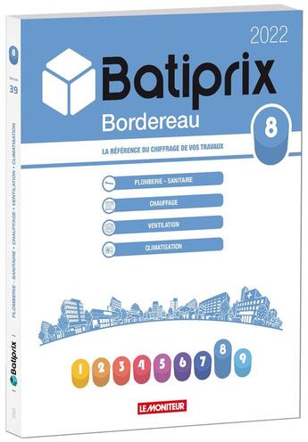 Couverture du livre « Volume 8 batiprix 2022 - la reference du chiffrage de vos travaux » de Groupe Moniteur aux éditions Groupe Moniteur