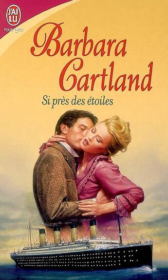 Couverture du livre « Si pres des etoiles » de Barbara Cartland aux éditions J'ai Lu