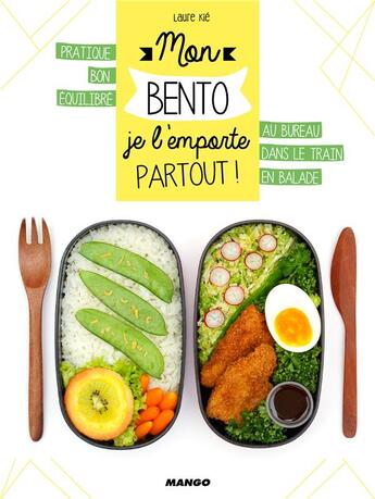 Couverture du livre « Mon bento je l'emporte partout ! » de Laure Kie aux éditions Mango