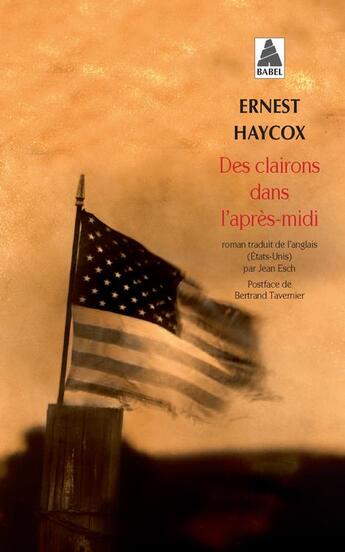 Couverture du livre « Des clairons dans l'après-midi » de Ernest Haycox aux éditions Actes Sud