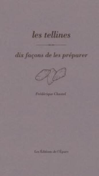 Couverture du livre « Les tellines » de Frederique Chastel aux éditions Epure