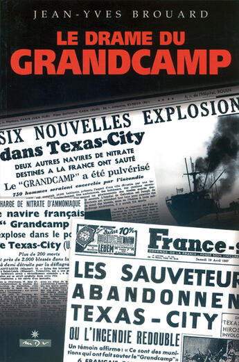 Couverture du livre « Le drame du grandcamp » de Jean-Yves Brouard aux éditions Maitres Du Vent