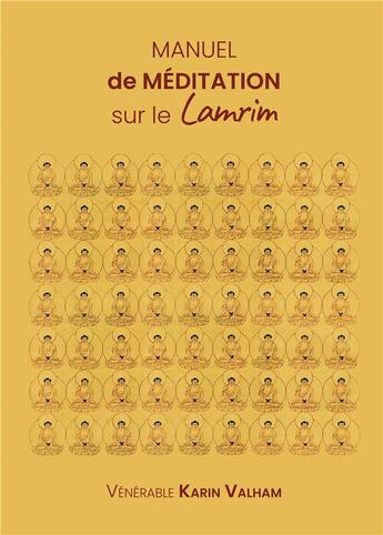 Couverture du livre « Manuel de méditation sur le lamrim » de Karin Valham aux éditions Mahayana