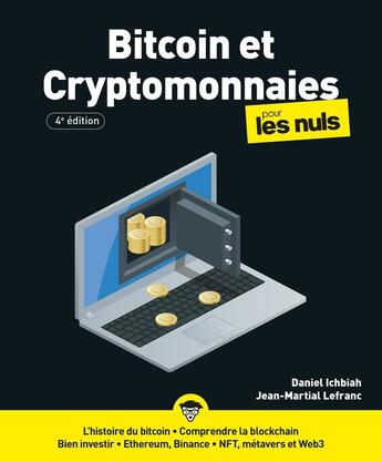 Couverture du livre « Bitcoin et cryptomonnaies pour les nuls (4e édition) » de Daniel Ichbiah et Jean-Martial Lefranc aux éditions Pour Les Nuls