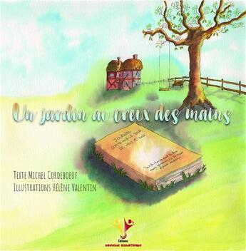 Couverture du livre « Un jardin au creux des mains » de Cordeboeuf/Helene aux éditions Nouvelle Bibliotheque