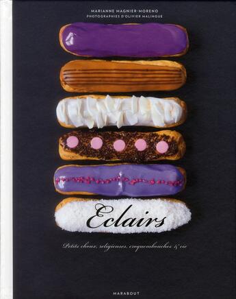 Couverture du livre « Éclairs ; petits choux, religieuses, croquembouches et cie » de Marianne Magnier Moreno et Olivier Malingue aux éditions Marabout