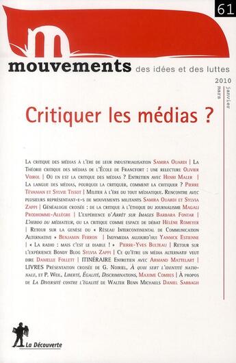 Couverture du livre « Critiquer les médias ? » de Revue Mouvements aux éditions La Decouverte